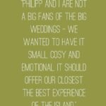 A Locally Sourced Wedding with a Surprise Pregnancy, the Saronic Gulf of Greece - Anna & Philipp - Quote