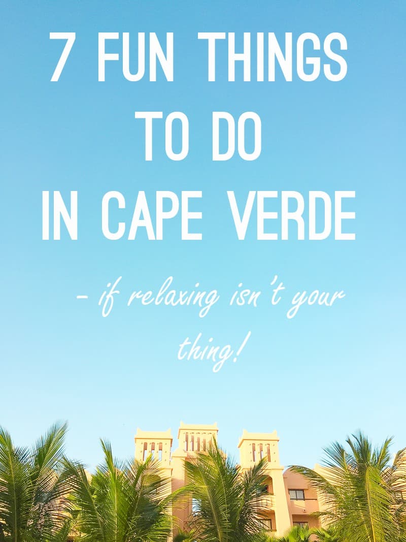7-fun-things-to-do-in-cape-verde-title-image