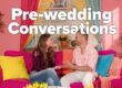 a couple having Conversations Before The Wedding